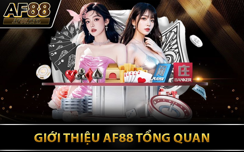 Giới Thiệu AF88 Tổng Quan